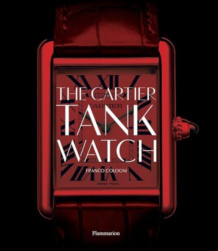 Cartier The Tank Watch Timeless Style 希少 Cartier: The Tank Watch: Timeless Style: Cologni, Franco, Sauvage
