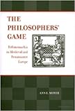 The Philosophers' Game : Rithmomachia in Medieval and Renaissance Europe with an Edition of Ralph Lever and William Fulke, the Most Noble, Ancient, and Learned Playe (1563), Moyer, Ann E., 0472112287