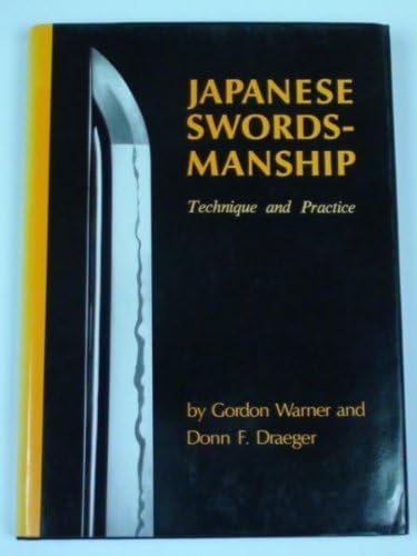 Japanese Swordsmanship: Technique and Practice by Gordon Warner (1979-10-03) Hardcover – January 1, 1880