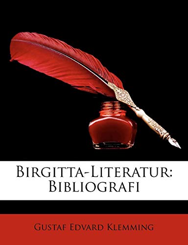 Birgitta-Literatur: Bibliografi (Swedish Edition) by Gustaf Edvard Klemming
