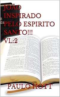 Livro JOÃO INSPIRADO PELO ESPIRITO SANTO!!! VL:2 (BÍBLICO)