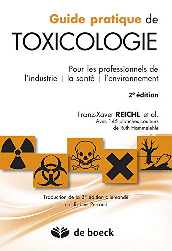 Guide Pratique De Toxicologie (French Edition) by Franz-Xaver Reich, Collectif