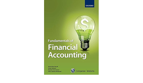 Fundamentals Of Financial Accounting Mohd Nizal Hanif Anuar Nawawi Rodziah Abdul Samad And Intan Salwani Mohamed 9789834708559 Amazon Com Books