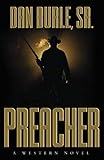 Preacher by Dan Burle Sr.