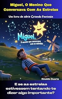 Livro Miguel, O Menino Que Conversava Com As Estrelas