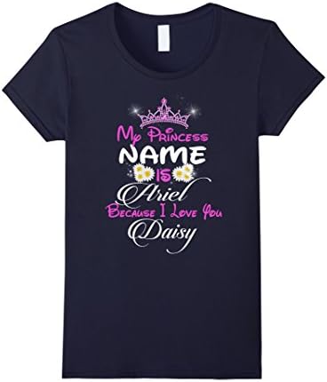 Women's My Princess Name Is Ariel Because I Love Daisy T-Shirt Small Navy