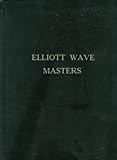 Elliott Wave Masters, , 0967238021