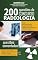 Livro 200 Questões de Concursos para Radiologia Comentadas: Questões de Radiologia com Gabaritos (Concurso Radiologia Livro 3)