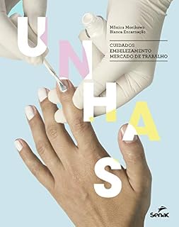Livro Unhas: cuidados, embelezamento, mercado de trabalho