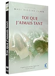 Mary Higgins Clark - Vol. 1 : Toi que j'aimais tant