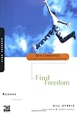 Find Freedom:  Romans (New Community Knowing, Loving, Serving, Celebrating) (New Community Bible Study Series)