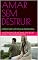 Livro AMAR SEM DESTRUIR: O PREÇO CARO E ATÉ FATAL DA INFIDELIDADE...