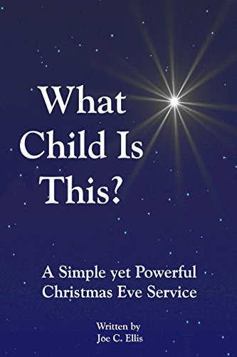What Child Is This? A Simple yet Powerful Christmas Eve Service