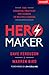 Hero Maker: Five Essential Practices for Leaders to Multiply Leaders (Exponential Series)