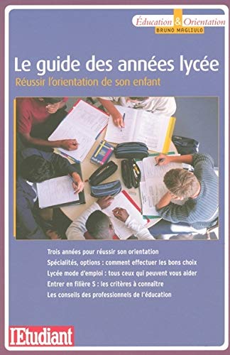 Le guide des annÃ©es lycÃ©e (French Edition) by (Paperback)