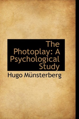 The Photoplay: A Psychological Study