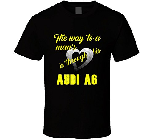 Audi A6 the Way To a Mans Heart Car Lovers T shirt M Black