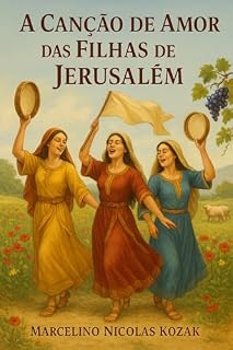 Livro A Canção de Amor das filhas de Jerusalém