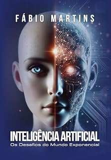 Livro Inteligência Artificial: os desafios do mundo exponencial.