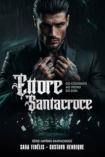 Livro Ettore Santacroce: Do Contrato ao Trono do Don