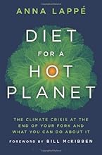 Diet for a Hot Planet: The Climate Crisis at the End of Your Fork and What You Can Do about It