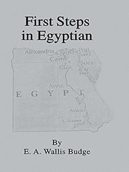 First Steps In Egyptian A Book For Beginners Kegan Paul