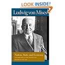 Nation, State, and Economy: Contributions to the Politics and History of Our Time (Lib Works Ludwig Von Mises PB)