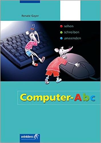 Computer Abc Sehen Schreiben Anwenden Schulerbuch 2 Auflage Gayer Renate Amazon De Bucher