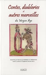 Contes, diableries et autres merveilles du Moyen âge