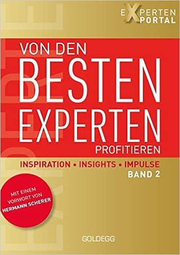 Von Den Besten Experten Profitieren Band 2 Inspiration Insights Expertenportal Amazon De Bucher