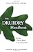 The Druidry Handbook: Spiritual Practice Rooted in the Living Earth by John Michael Greer, Philip Carr-Gomm