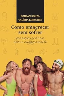 Livro Como emagrecer sem sofrer: Aplicações práticas para o emagrecimento