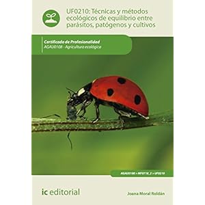 Tï¿½cnicas y mï¿½todos ecolï¿½gicos de equilibrio entre parï¿½sitos, patï¿½genos y cultivos. agau0108 - agricultura ecolï¿½gica