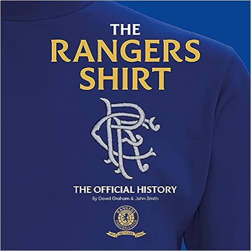 The Rangers Shirt: The Official History 
