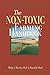 The Non-Toxic Farming Handbook by Philip A. Wheeler, Ronald B. Ward