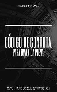 Livro CÓDIGO DE HONRA.: PARA UMA VIDA PLENA. (2 Livro 1)