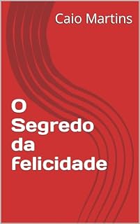 Livro O Segredo da felicidade
