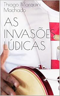 Livro As Invasões Lúdicas