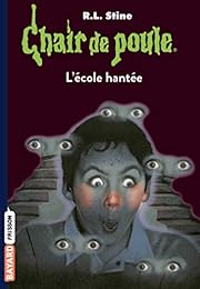 Chair de poule , Tome 47: L'école hantée