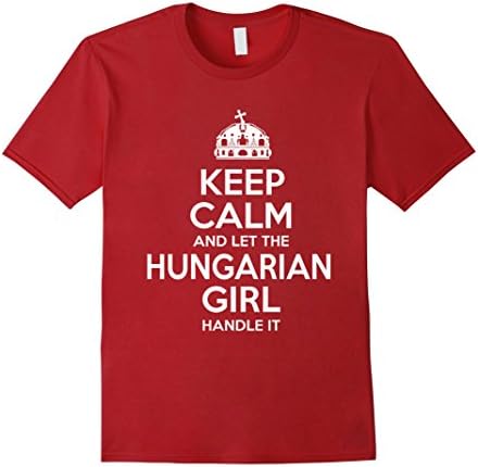Men's Keep Calm And Let The Hungarian Girl Handle It T-Shirt XL Cranberry