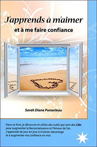 J Apprends A M Aimer Et A Me Faire Confiance French Edition Pomerleau Sarah Diane Amazon Com Books