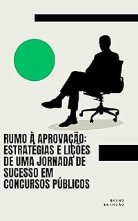Rumo à Aprovação: Estratégias e Lições de uma Jornada de Sucesso em Concursos Públicos