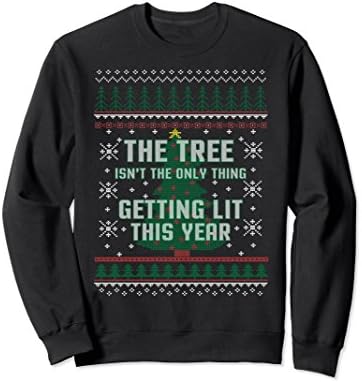 Unisex Ugly Sweater The Christmas Tree Is Getting Lit Sweatshirt 2XL Black