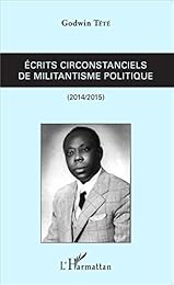 Écrits circonstanciels de militantisme politique