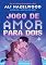 Livro Jogo de amor para dois