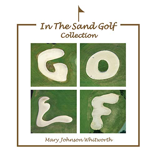 In the Sand Golf Collection by Mary Whitworth