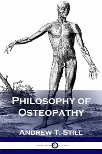 Osteopathy: Research and Practice: Andrew Taylor Still