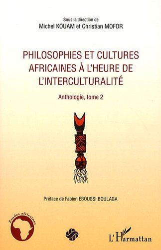 Philosophies et cultures africaines à l'heure de l'interculturalité