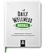 DAILY WELLNESS JOURNAL: Supercharge Your Day With Mindfulness and Positivity - A guided Journal/Diary/Day Planner/Tracker, by LUCKY Life Tools