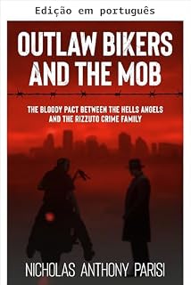 Livro Motoqueiros fora da lei e a máfia (Série Crime organizado Livro 3)